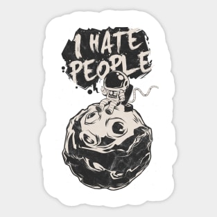 Astronaut I Hate People Sticker